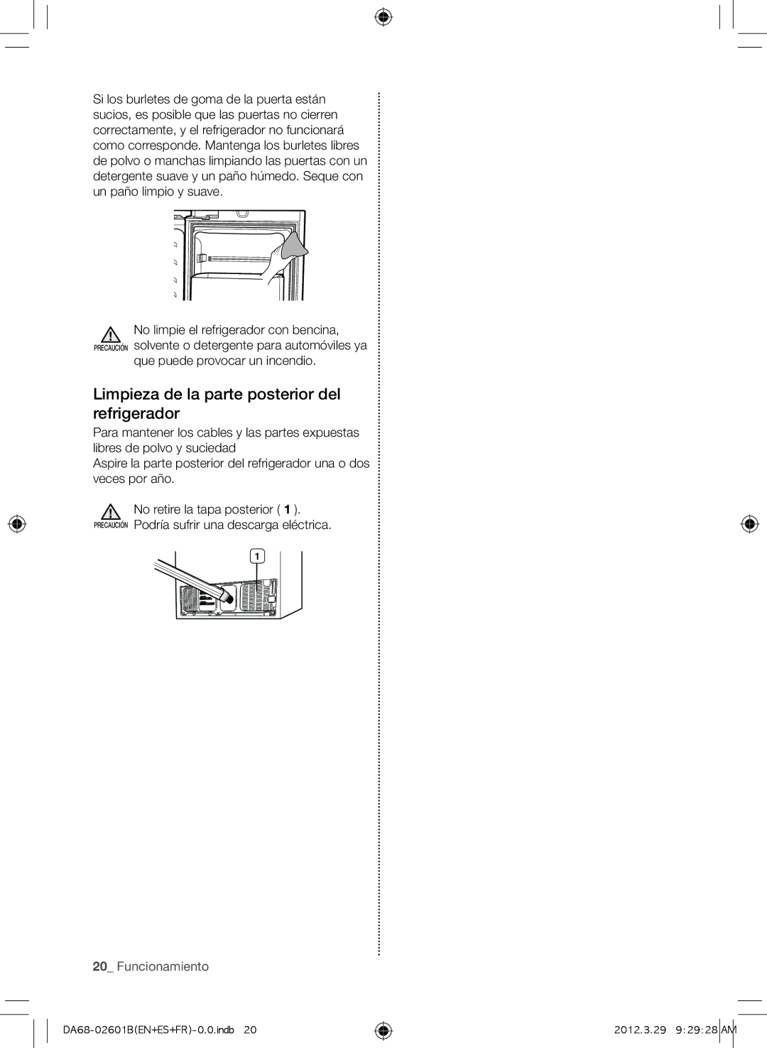 Samsung RF260BEAESR, GI6FARXXQ, GI6FARXXY Limpieza de la parte posterior del refrigerador, Que puede provocar un incendio 