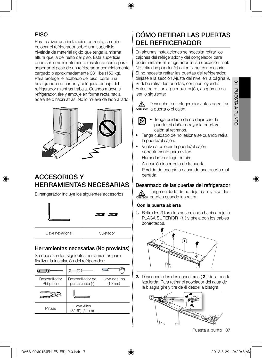 Samsung RF261BEAEBC, GI6FARXXQ Accesorios y herramientas necesarias, Cómo retirar las puertas del refrigerador, Piso 