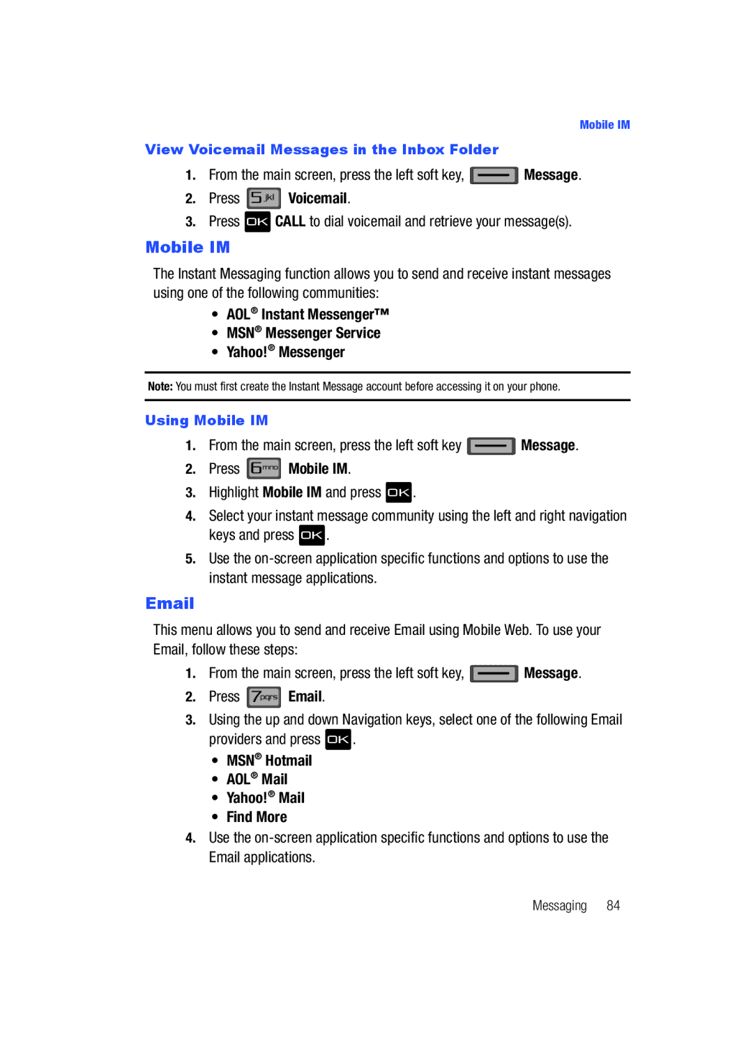 Samsung Gleam user manual Press Voicemail, Press OK Call to dial voicemail and retrieve your messages, Press Mobile IM 