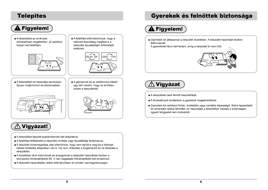 Samsung GN641FFXD/XEH, GN641FFXD/BOL manual Telepites, Gyerekek és felnőttek biztonsága, Figyelem, Vigyázat 