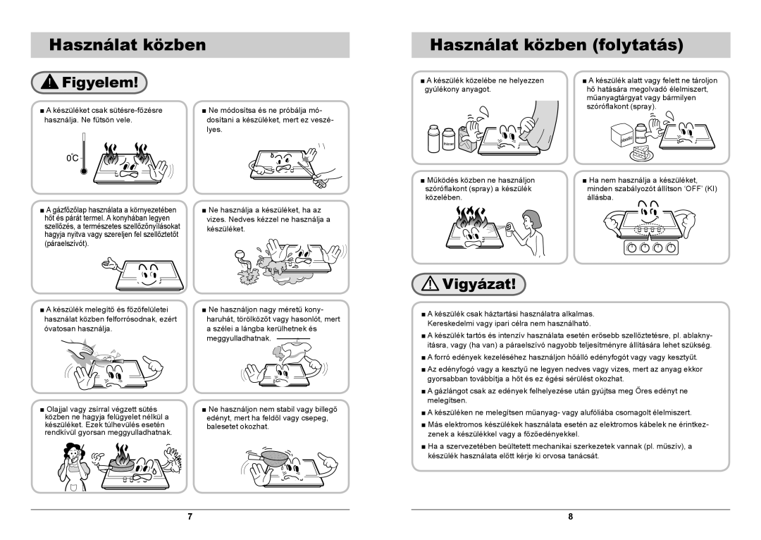 Samsung GN641FFXD/BOL, GN641FFXD/XEH manual Használat közben Használat közben folytatás 