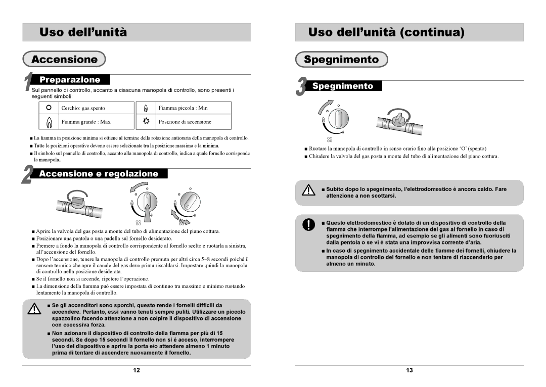 Samsung GN7A2IFXD/XET manual Uso dell’unità continua, Accensione, Spegnimento, Seguenti simboli 