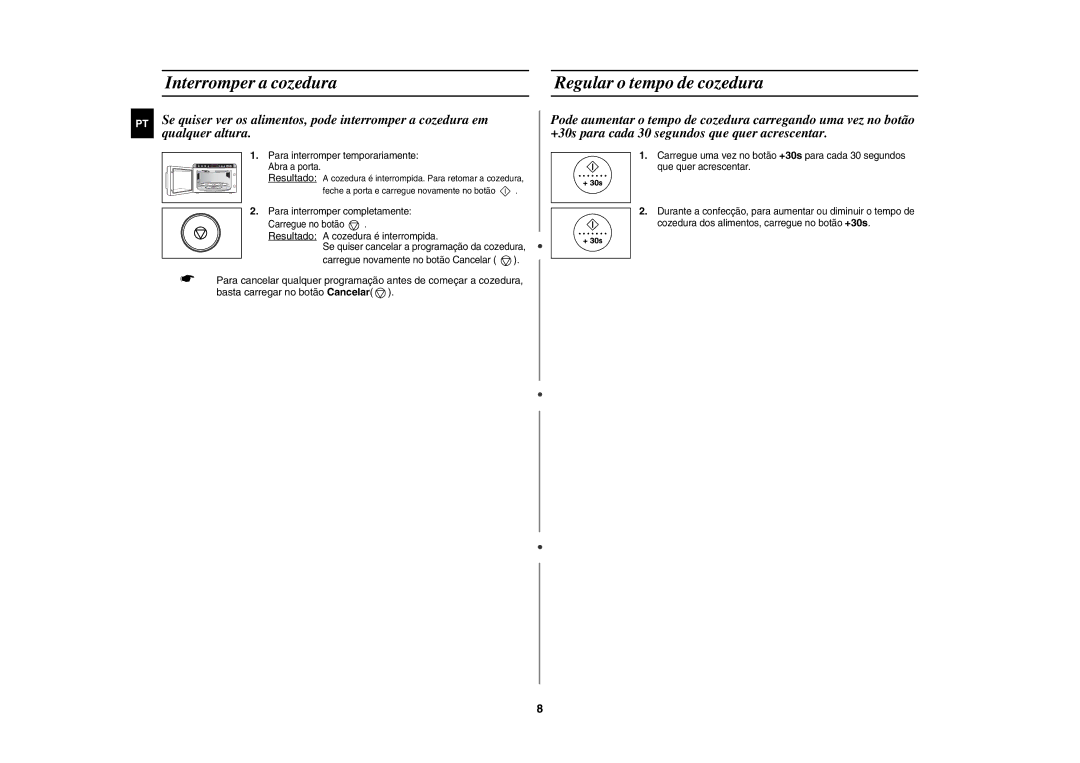 Samsung GR87/XEC manual Interromper a cozedura Regular o tempo de cozedura, Para interromper temporariamente Abra a porta 