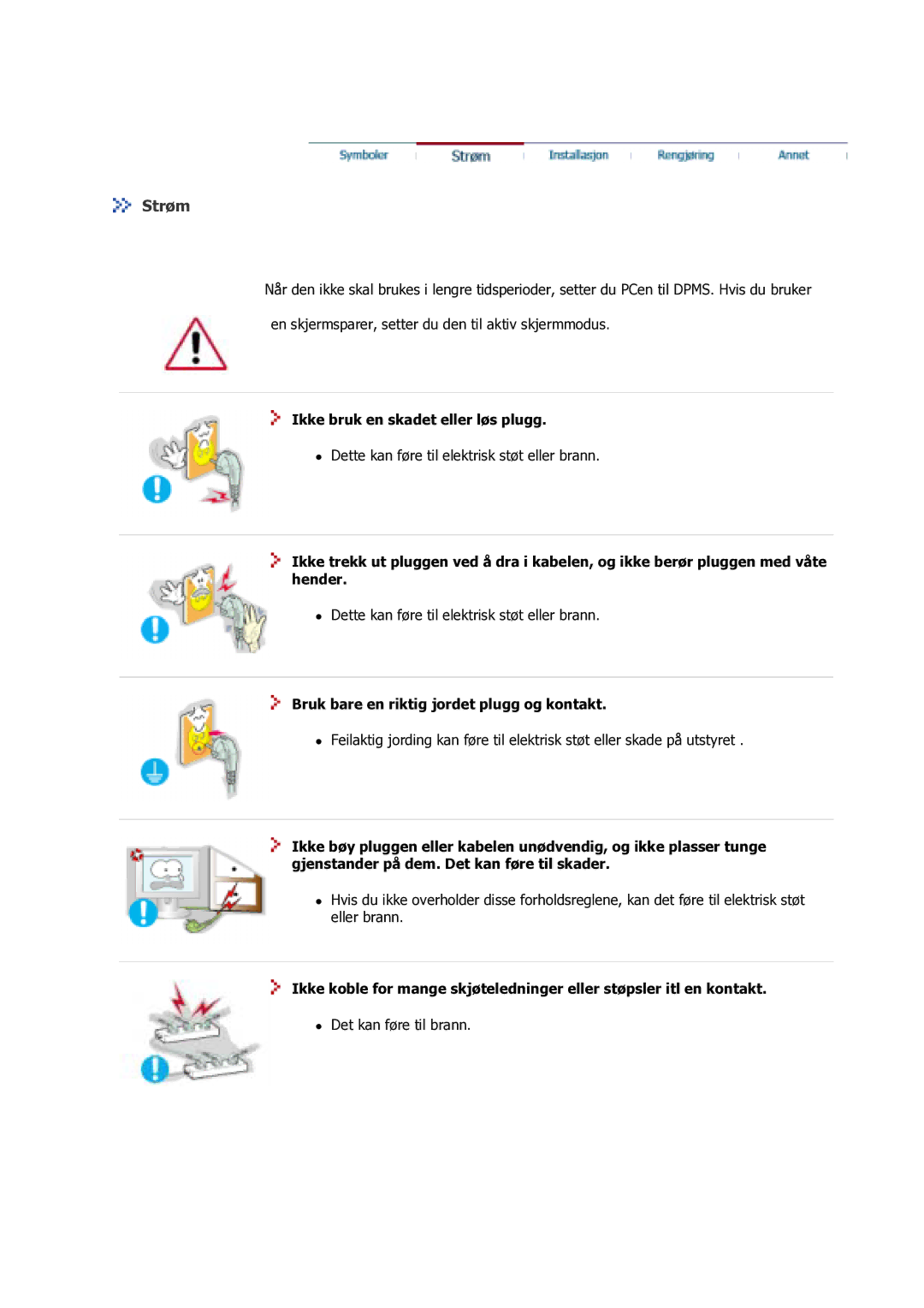 Samsung GS17VSSS/EDC manual Strøm, Ikke bruk en skadet eller løs plugg, Bruk bare en riktig jordet plugg og kontakt 