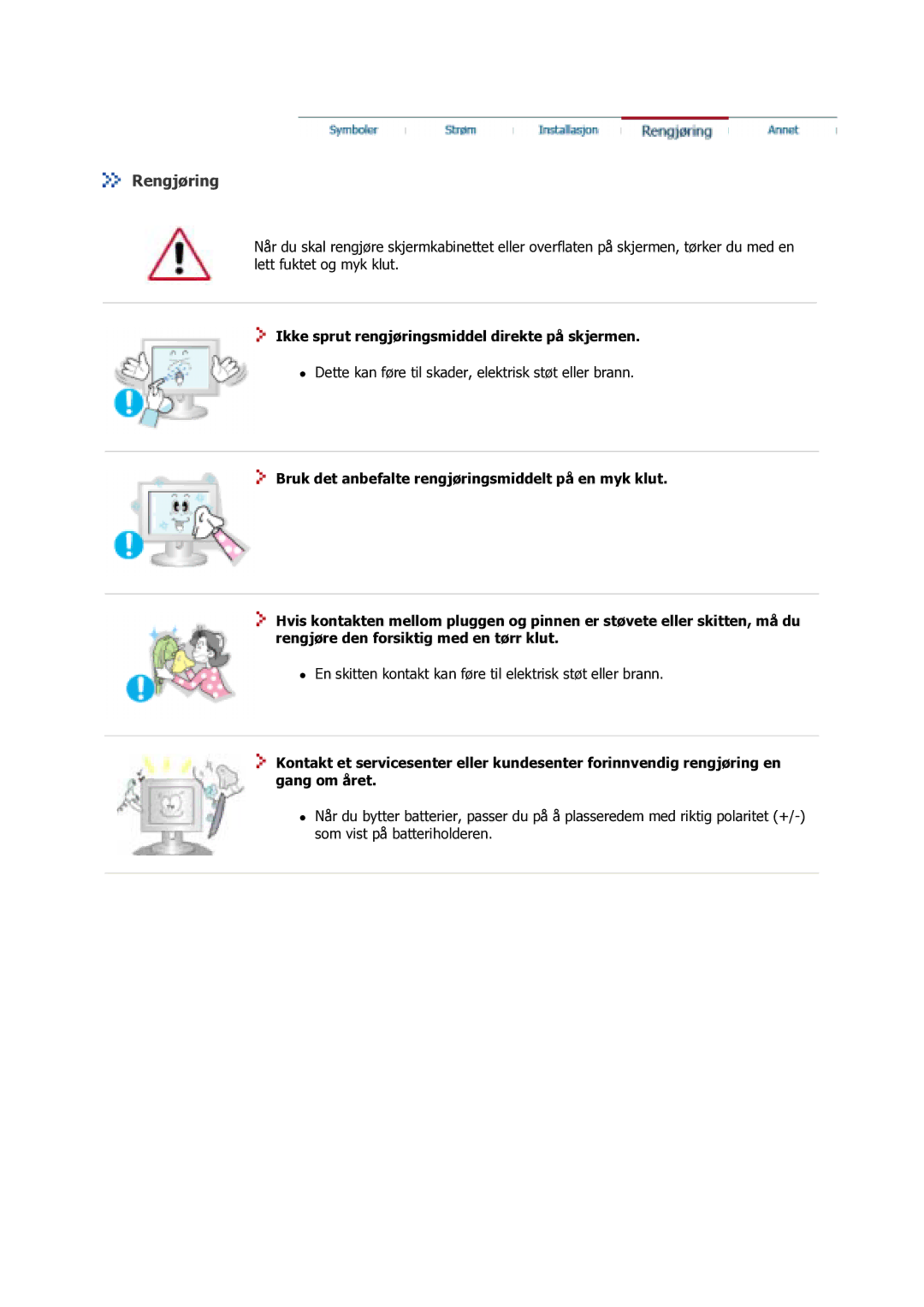 Samsung GS17VSSS/EDC manual Rengjøring, Ikke sprut rengjøringsmiddel direkte på skjermen 