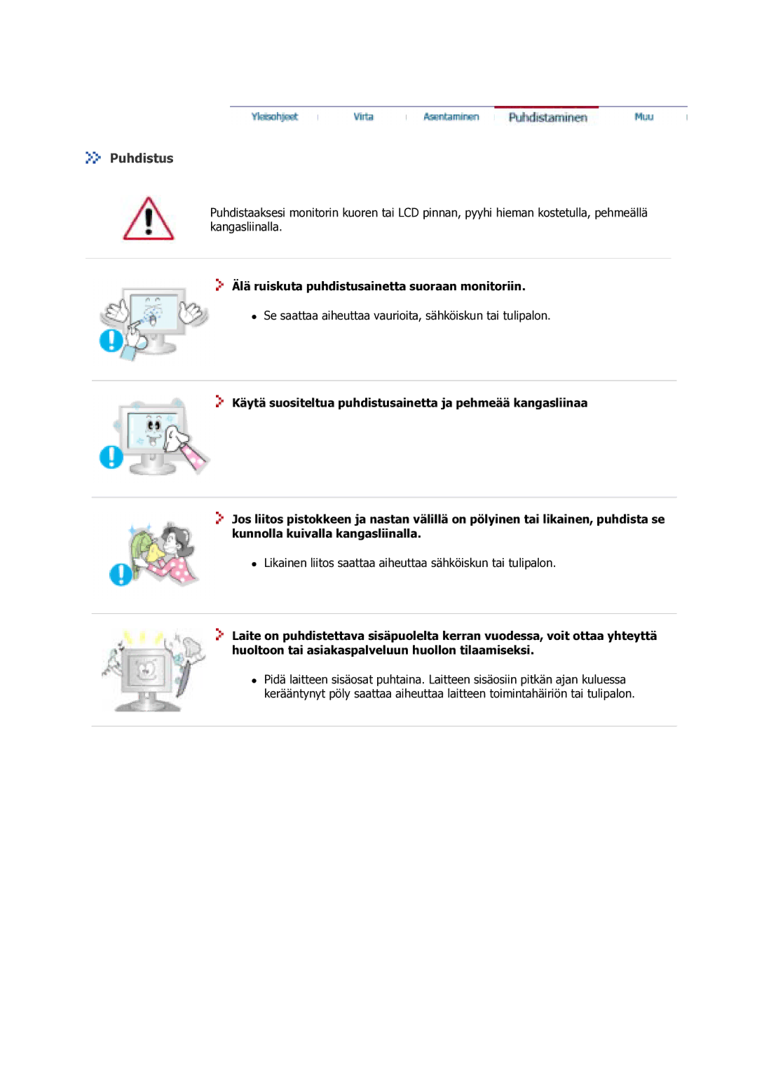 Samsung GS17VSSS/EDC manual Puhdistus, Älä ruiskuta puhdistusainetta suoraan monitoriin 