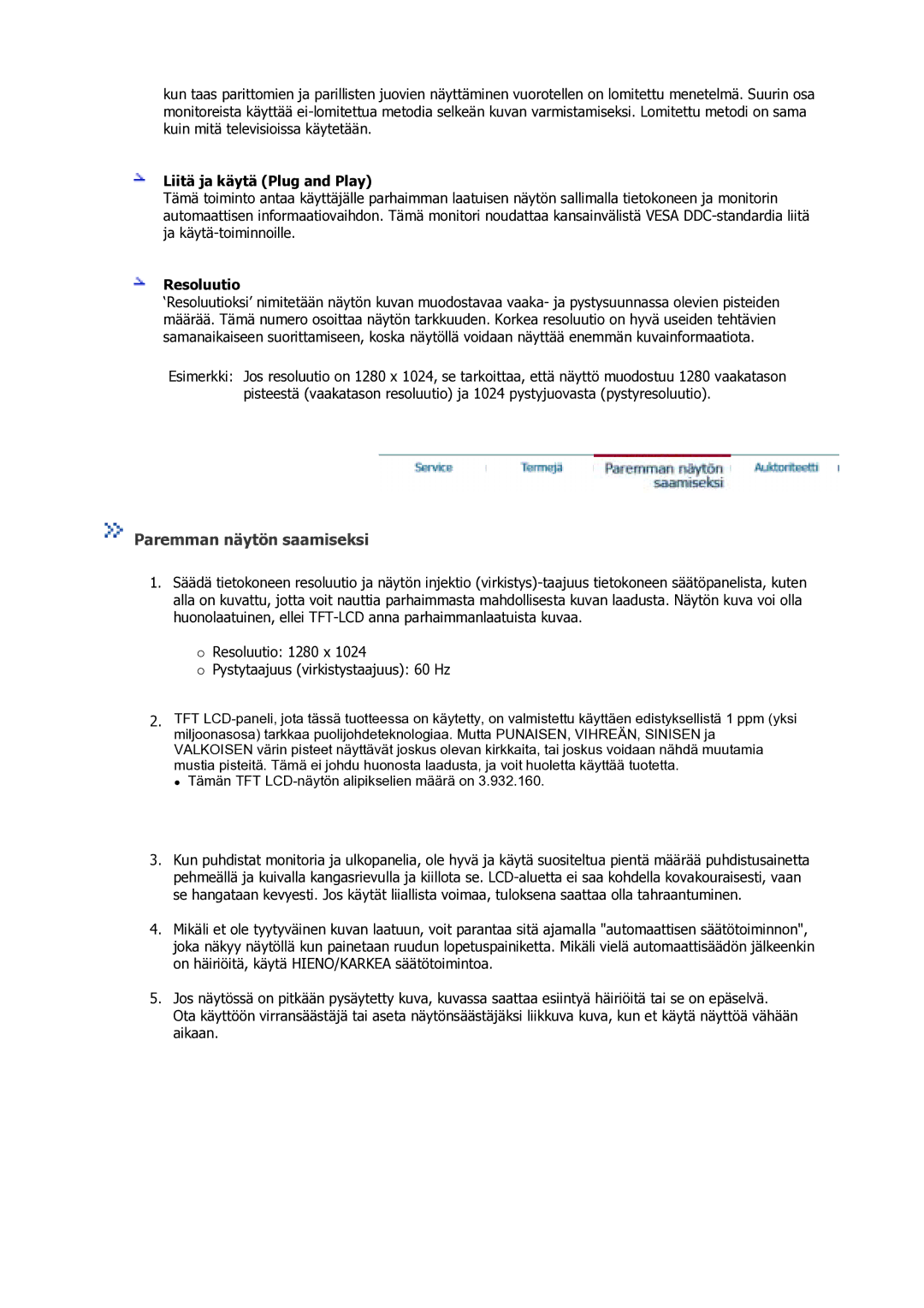 Samsung GS17VSSS/EDC manual Paremman näytön saamiseksi, Liitä ja käytä Plug and Play, Resoluutio 