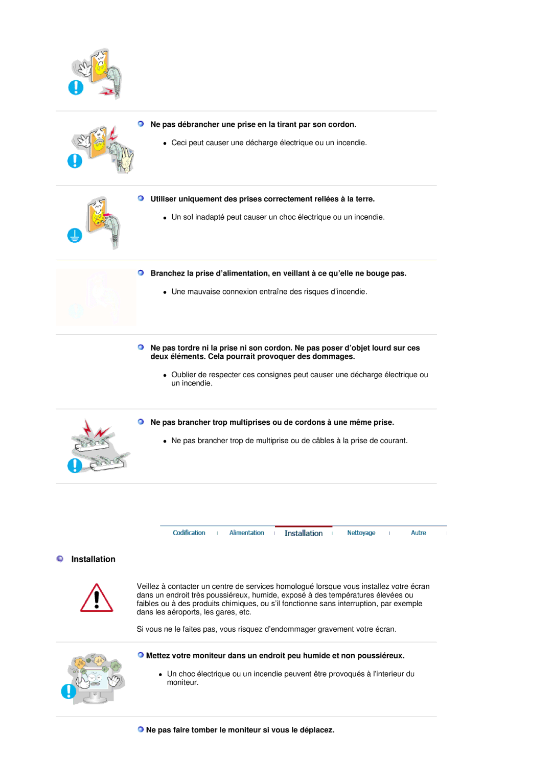 Samsung GS19ESSS/EDC manual Installation, Ne pas débrancher une prise en la tirant par son cordon 