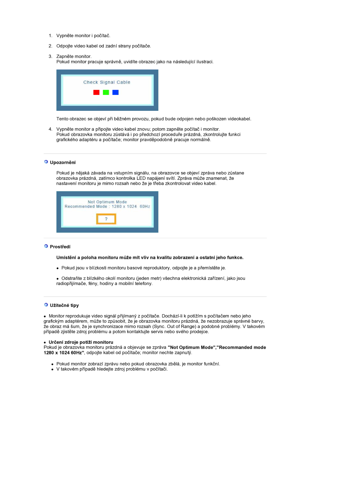 Samsung GS19ESSS/EDC manual Upozornění, Užitečné tipy, Určení zdroje potíží monitoru 