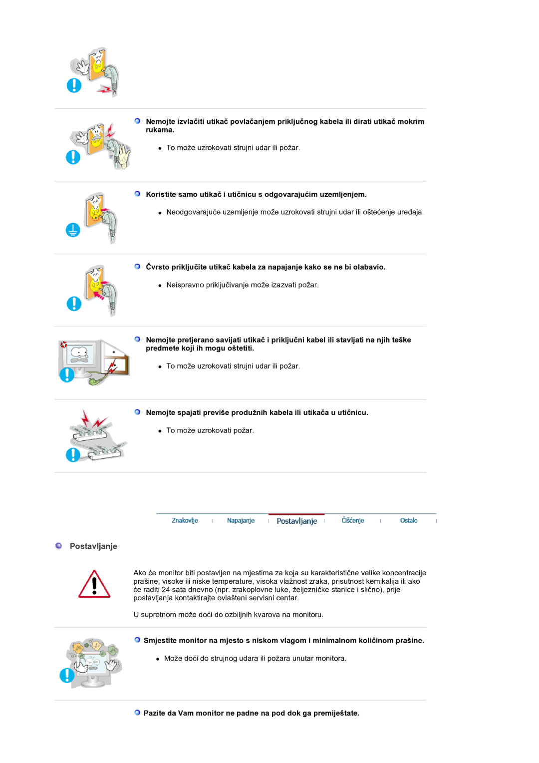 Samsung GS19ESSS/EDC manual Postavljanje, Pazite da Vam monitor ne padne na pod dok ga premiještate 