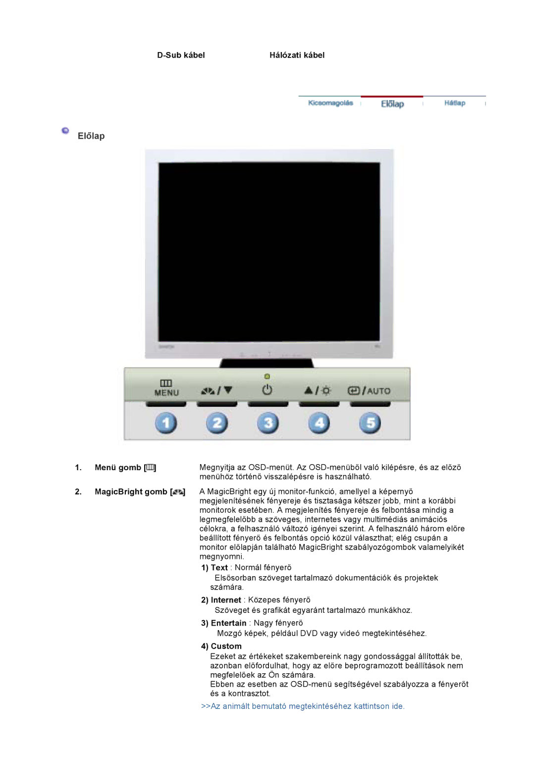 Samsung GS19VTSN/EDC, GS19VTSS/EDC, GS17VTSS/EDC, GS17VTSN/EDC manual Előlap, Sub kábel Hálózati kábel, Menü gomb 