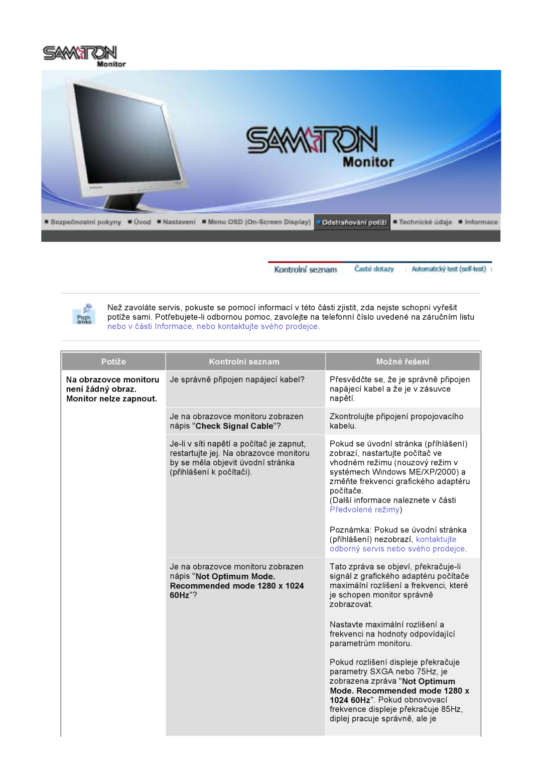 Samsung GS17VTSS/EDC, GS19VTSS/EDC, GS17VTSN/EDC Potíže, Kontrolní seznam, Recommended mode 1280 x 1024 60Hz?, Možné řešení 