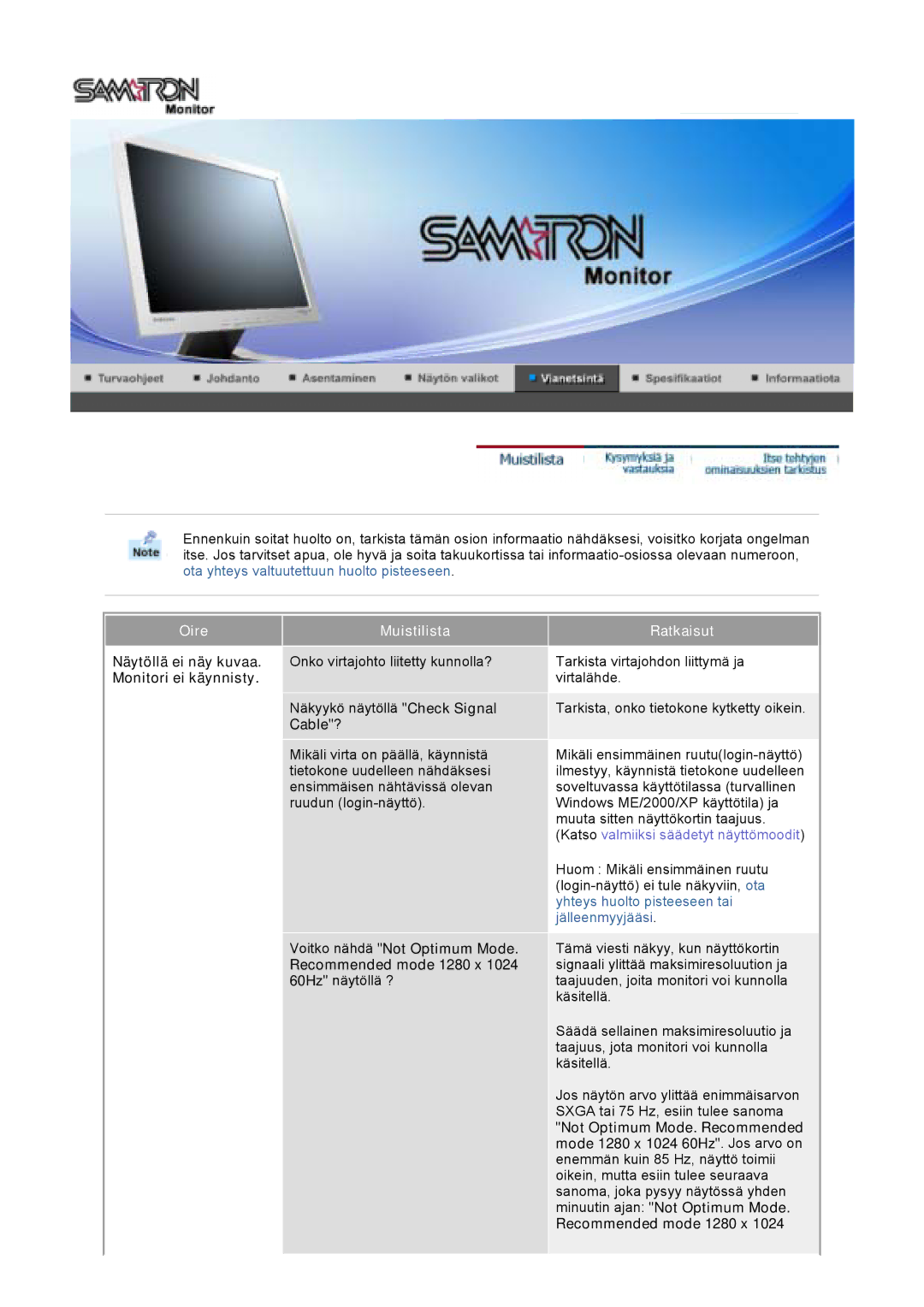 Samsung GS17VTSS/EDC, GS19VTSS/EDC manual OireMuistilista, Monitori ei käynnisty, Cable?, Ratkaisut, Recommended mode 1280 x 