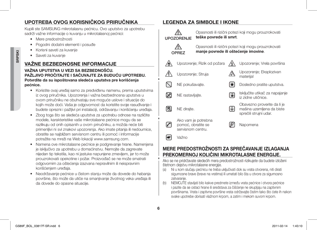 Samsung GS89F-1S/BOL manual Upotreba Ovog Korisničkog Priručnika, Važne Bezbednosne Informacije, Korišćenjem uređaja 