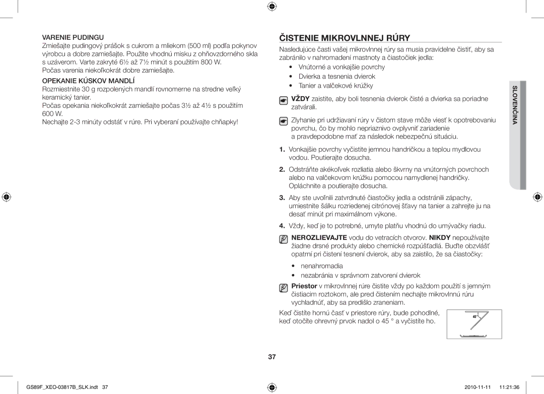 Samsung GS89F-S/XEO manual Čistenie Mikrovlnnej Rúry, Počas varenia niekoľkokrát dobre zamiešajte 