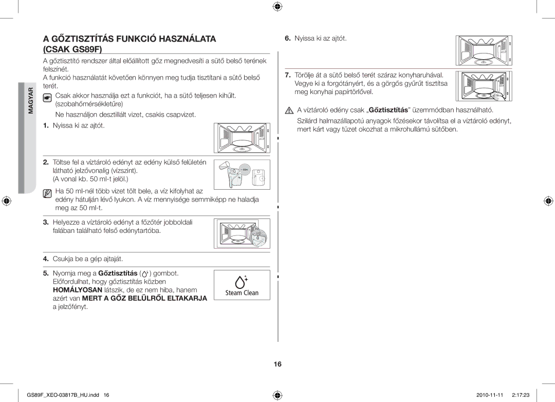 Samsung GS89F-S/XEO manual Gőztisztítás Funkció Használata Csak GS89F, Látható jelzővonalig vízszint. a vonal kb ml-t jelöl 