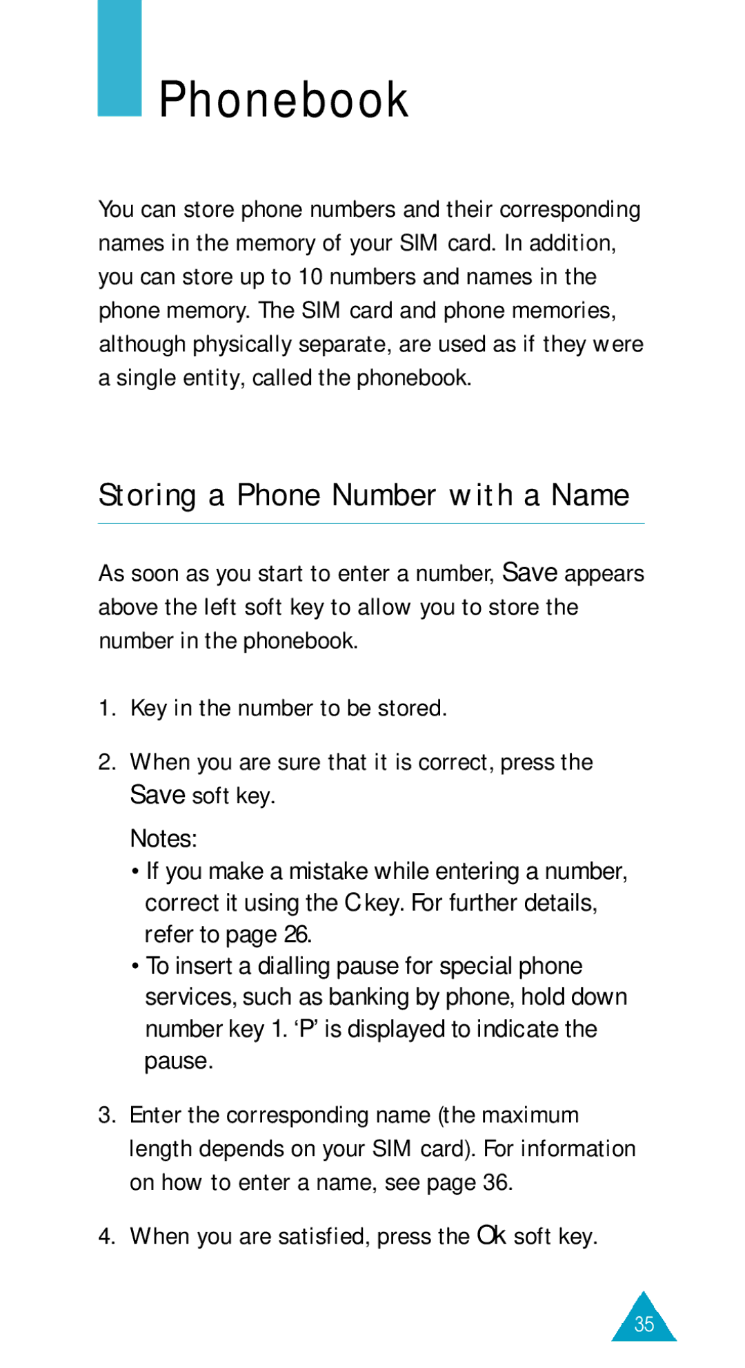 Samsung GSM/DCSI1800 Phonebook, Storing a Phone Number with a Name, When you are satisfied, press the Ok soft key 