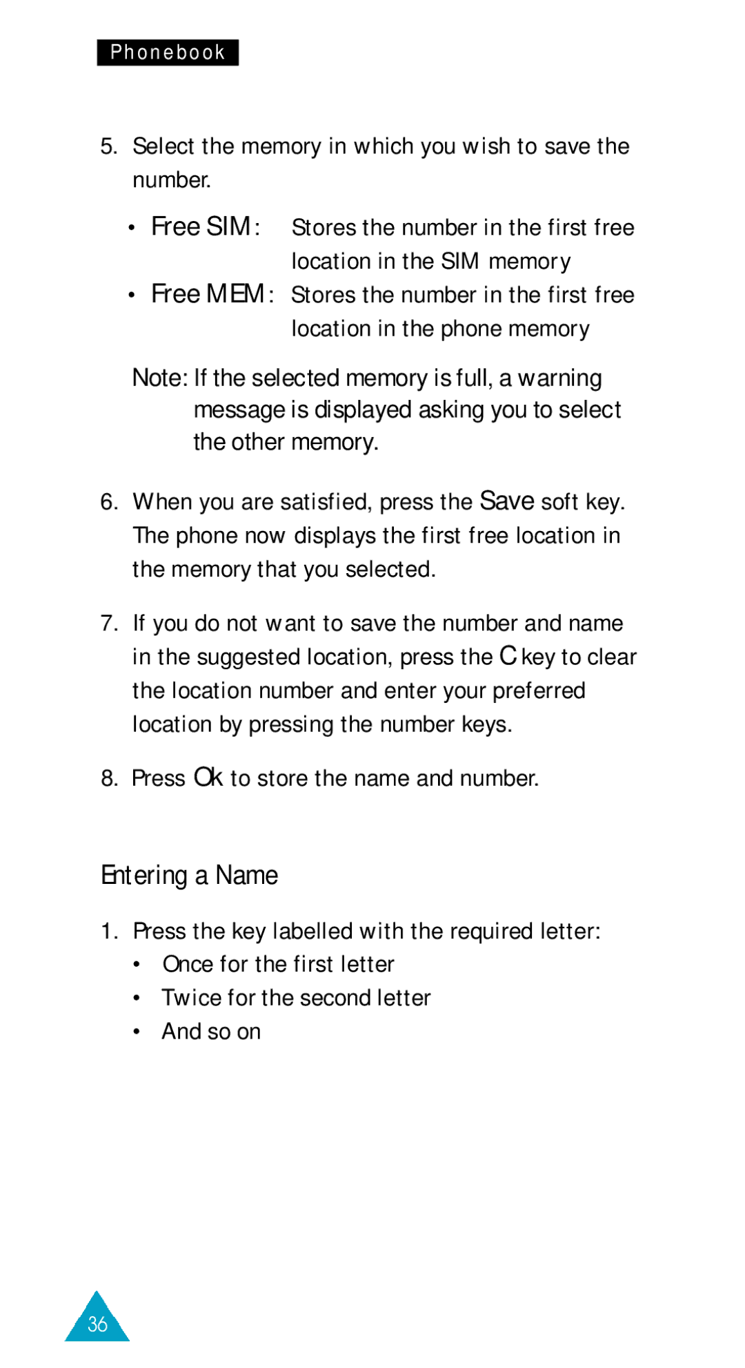 Samsung GSM/DCSI1800 owner manual Entering a Name, Select the memory in which you wish to save the number 