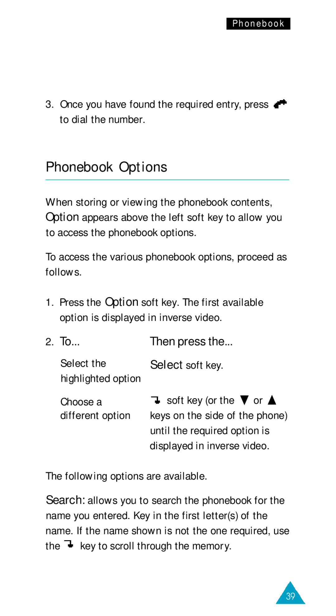 Samsung GSM/DCSI1800 Phonebook Options, To access the various phonebook options, proceed as follows, Select soft key 