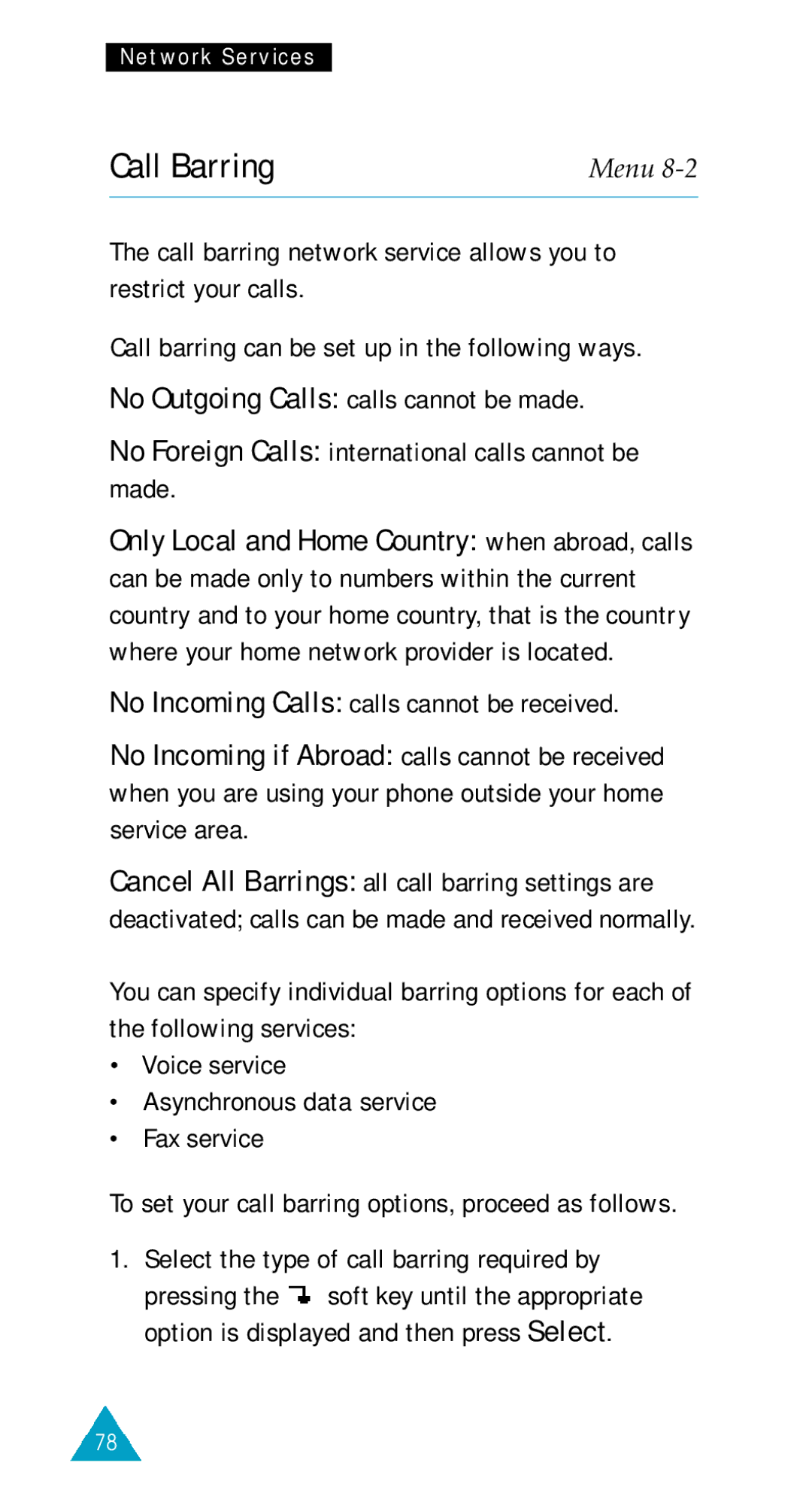 Samsung GSM/DCSI1800 owner manual Call Barring, No Foreign Calls international calls cannot be made 