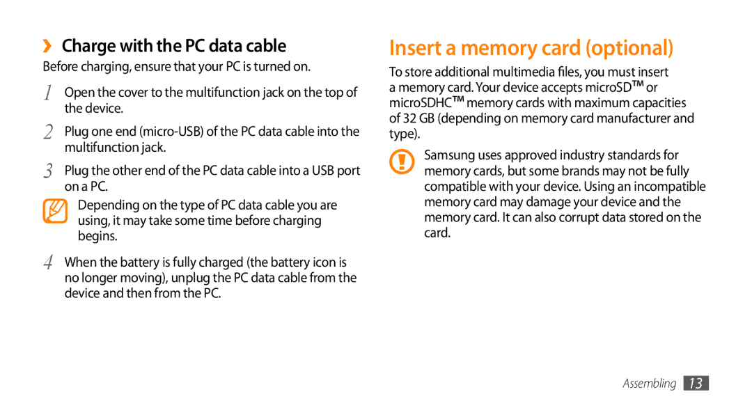 Samsung GT-15510 user manual Insert a memory card optional, ›› Charge with the PC data cable 