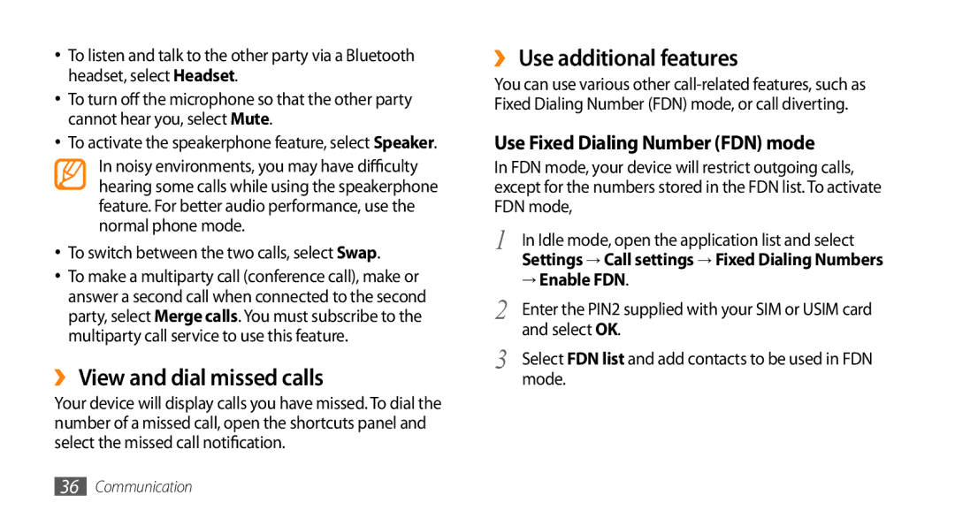 Samsung GT-15510 ›› View and dial missed calls, ›› Use additional features, To switch between the two calls, select Swap 