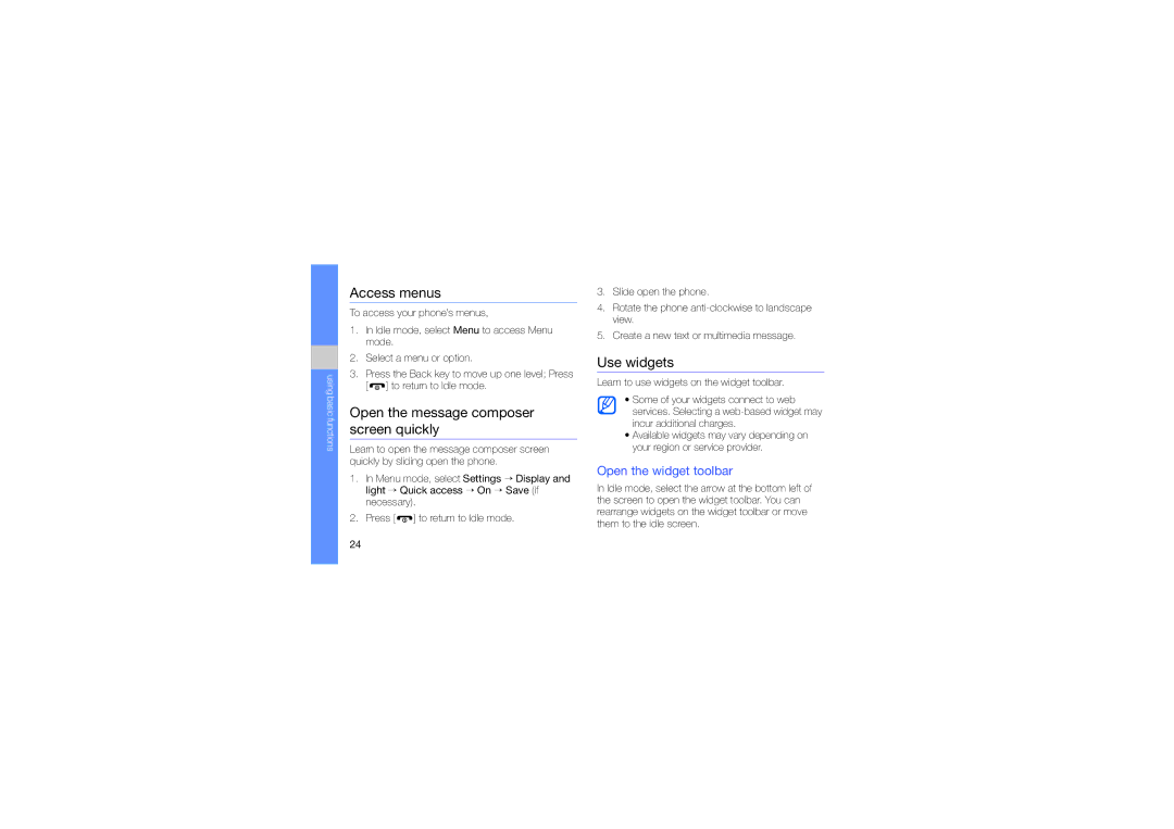 Samsung GT-B3410 user manual Access menus, Open the message composer screen quickly, Use widgets, Open the widget toolbar 