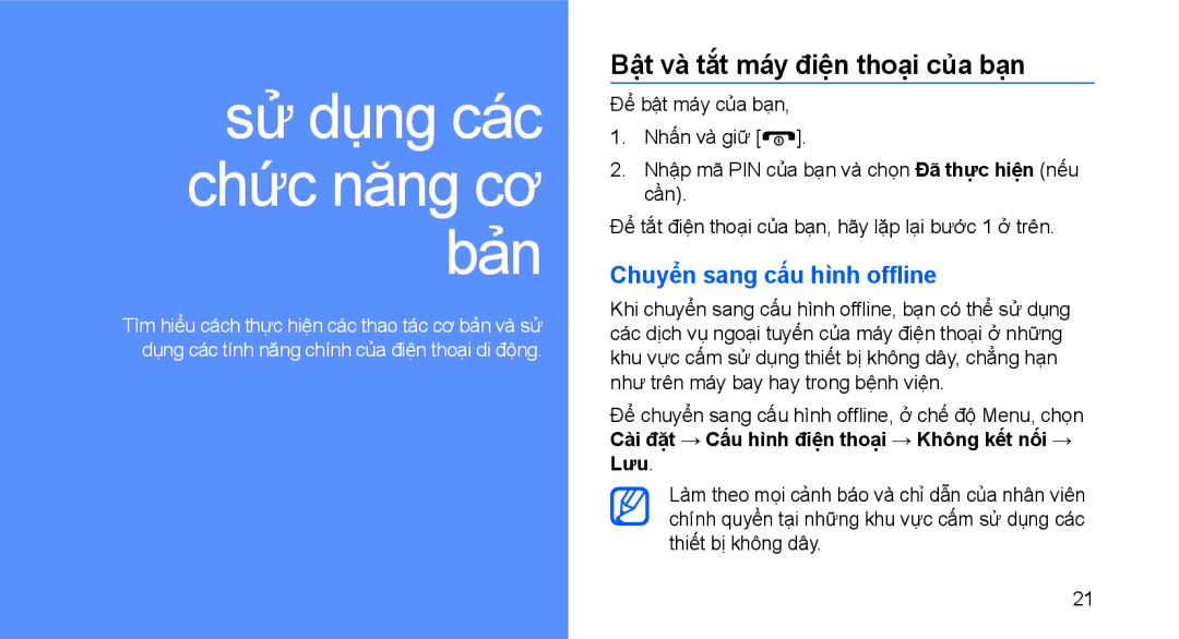 Samsung GT-B3410TIWXEV, GT-B3410TAWXEV, GT-B3410TAWXXV manual Bật và tắt máy điện thoại của bạn, Chuyển sang cấu hình offline 
