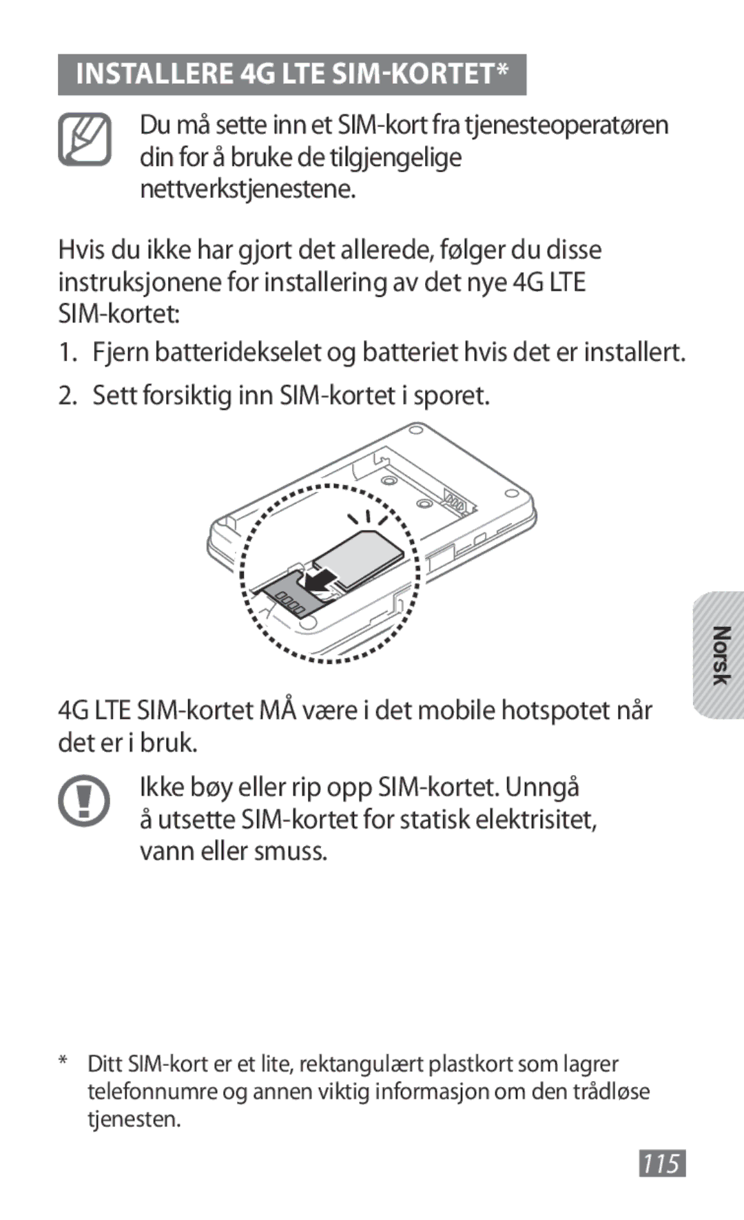 Samsung GT-B3800FKTVD2 manual Installere 4G LTE SIM-KORTET 