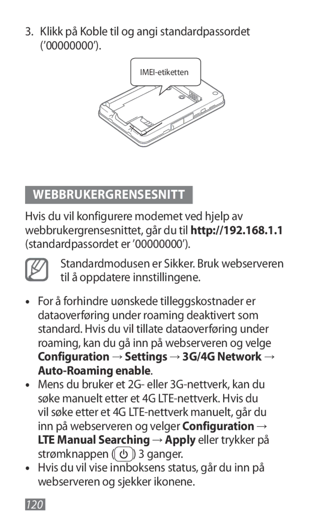 Samsung GT-B3800FKTVD2 manual Webbrukergrensesnitt, Klikk på Koble til og angi standardpassordet ’00000000’ 