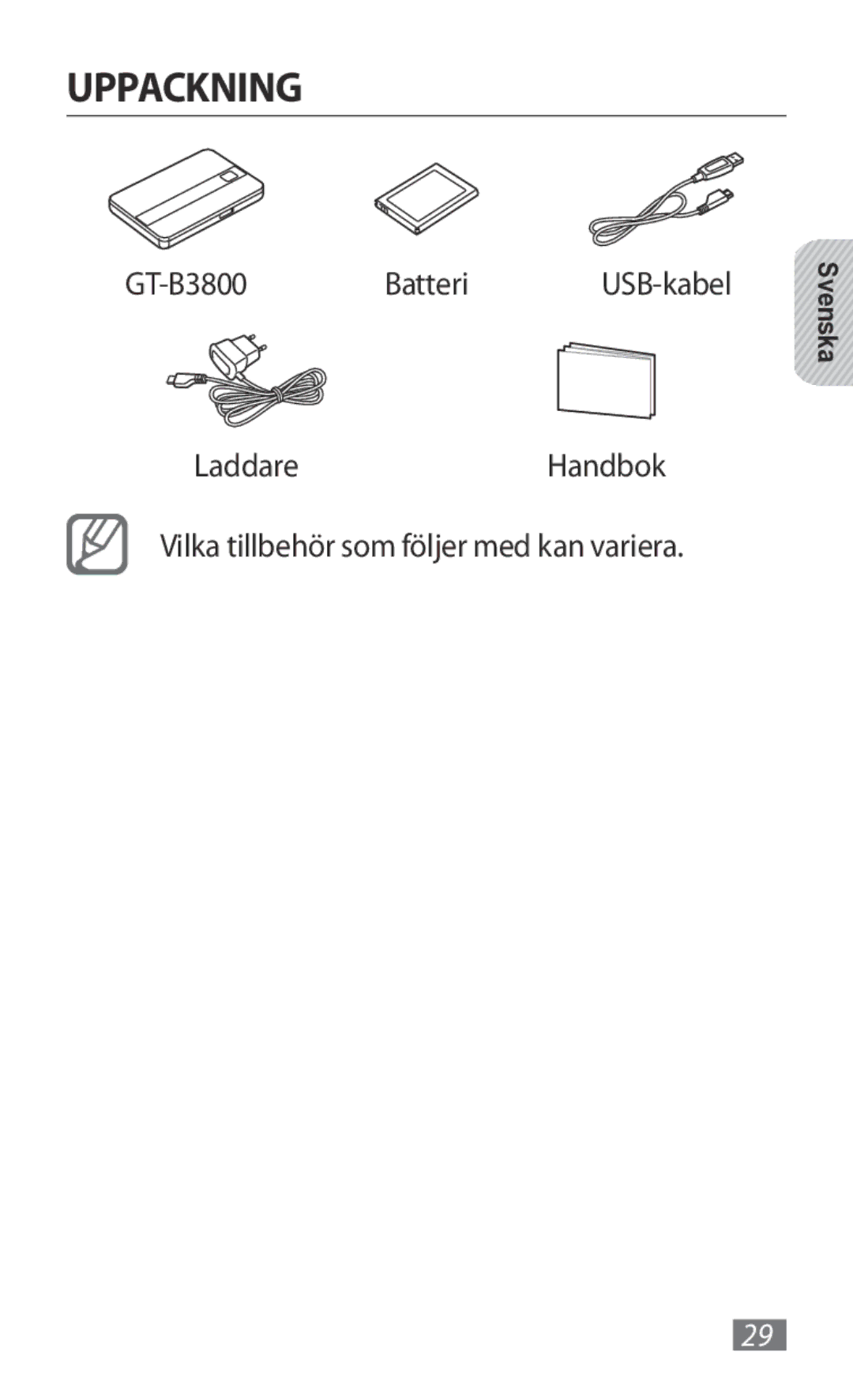 Samsung GT-B3800FKTVD2 Uppackning, GT-B3800 Batteri, Laddare Handbok Vilka tillbehör som följer med kan variera, Svenska 