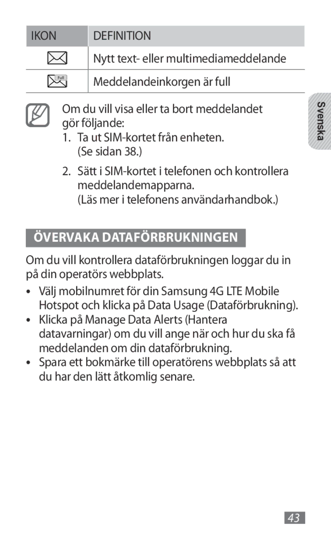 Samsung GT-B3800FKTVD2 manual Övervaka Dataförbrukningen, Nytt text- eller multimediameddelande, Meddelandeinkorgen är full 