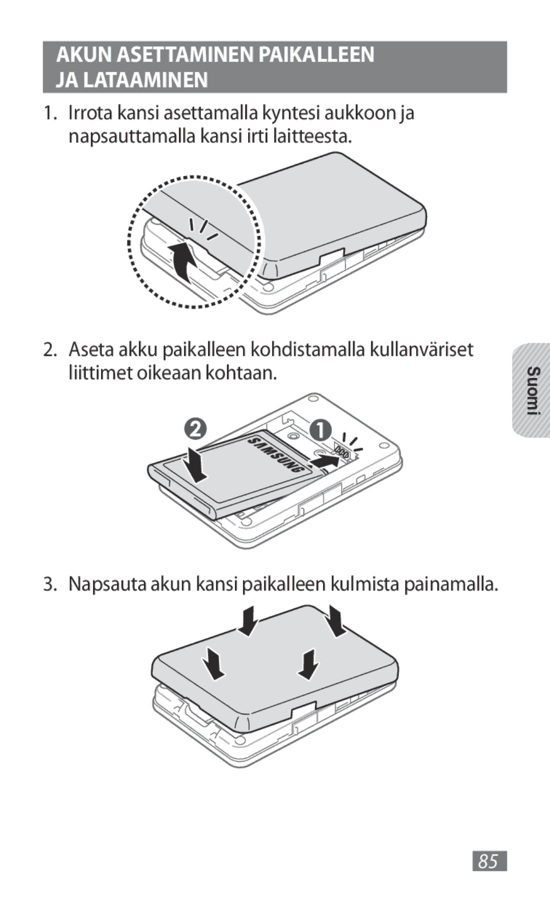 Samsung GT-B3800FKTVD2 manual Akun Asettaminen Paikalleen JA Lataaminen 