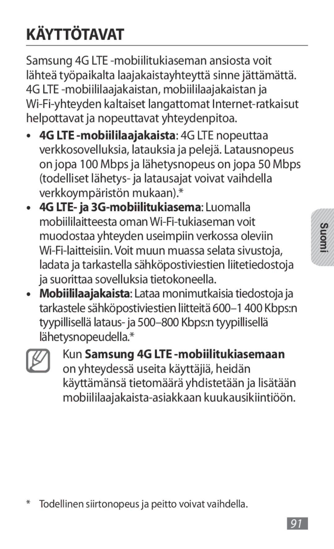 Samsung GT-B3800FKTVD2 manual Käyttötavat 