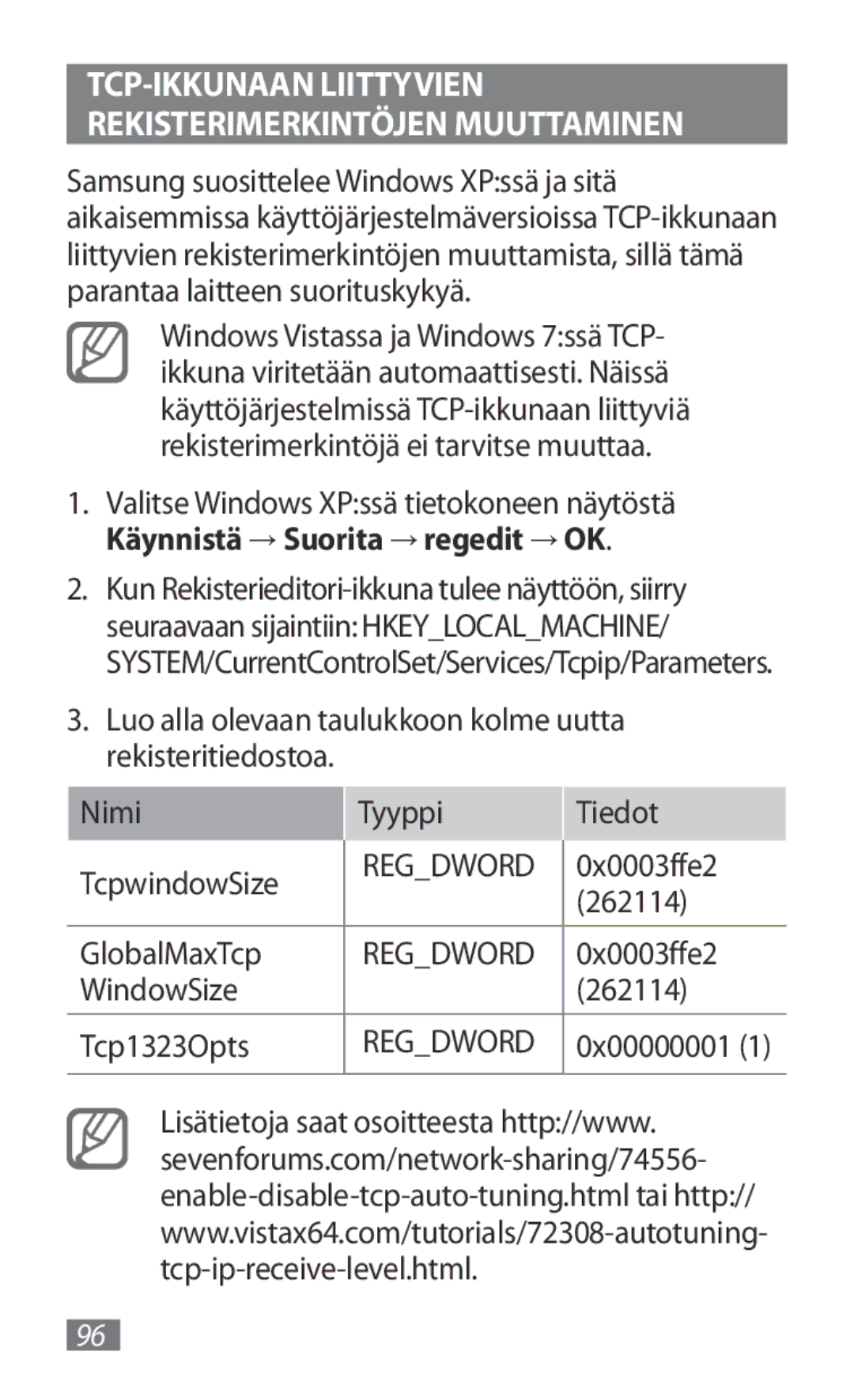 Samsung GT-B3800FKTVD2 manual TCP-IKKUNAAN Liittyvien Rekisterimerkintöjen Muuttaminen 