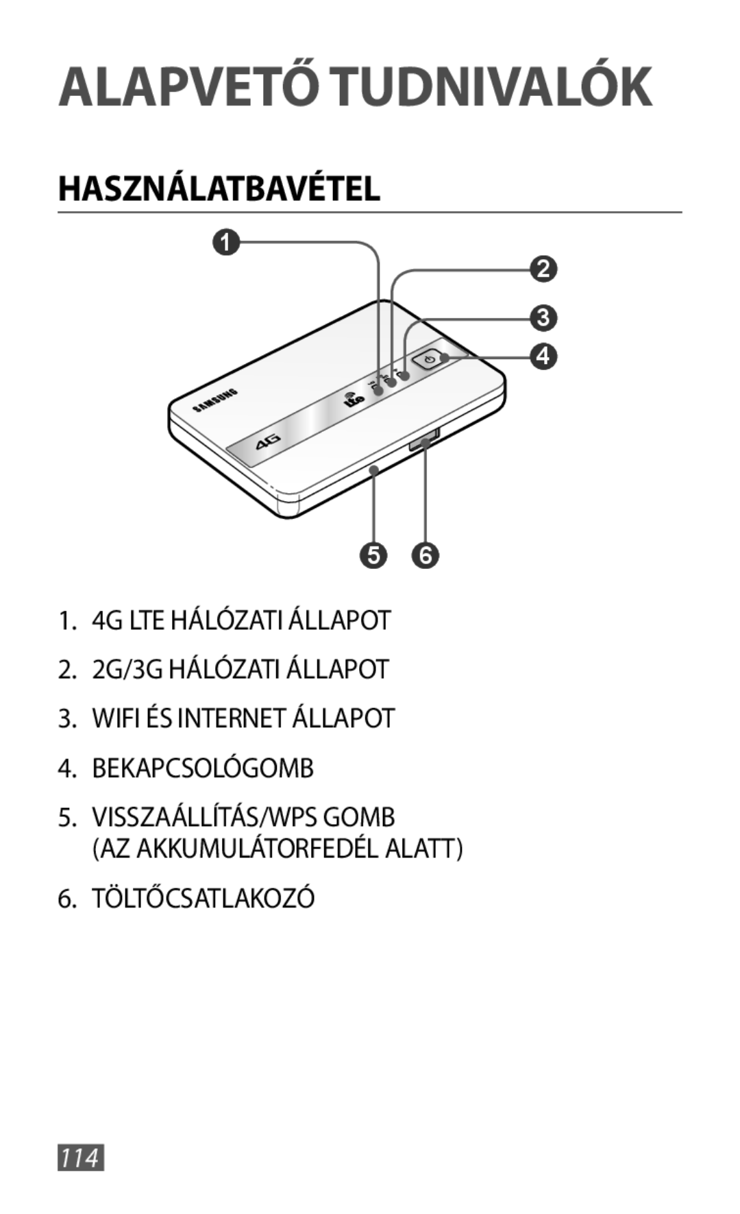 Samsung GT-B3800FKTVD2 manual Használatbavétel, TÖLTőCSATLAKOZÓ, 114 