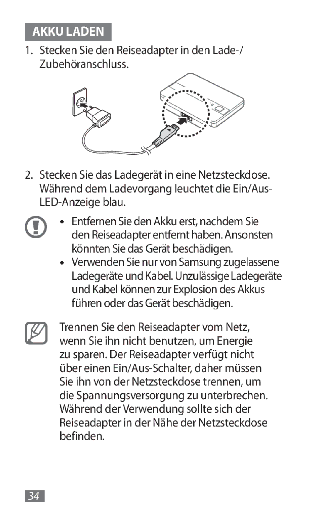 Samsung GT-B3800FKTVD2 manual Akku Laden, Stecken Sie den Reiseadapter in den Lade-/ Zubehöranschluss 