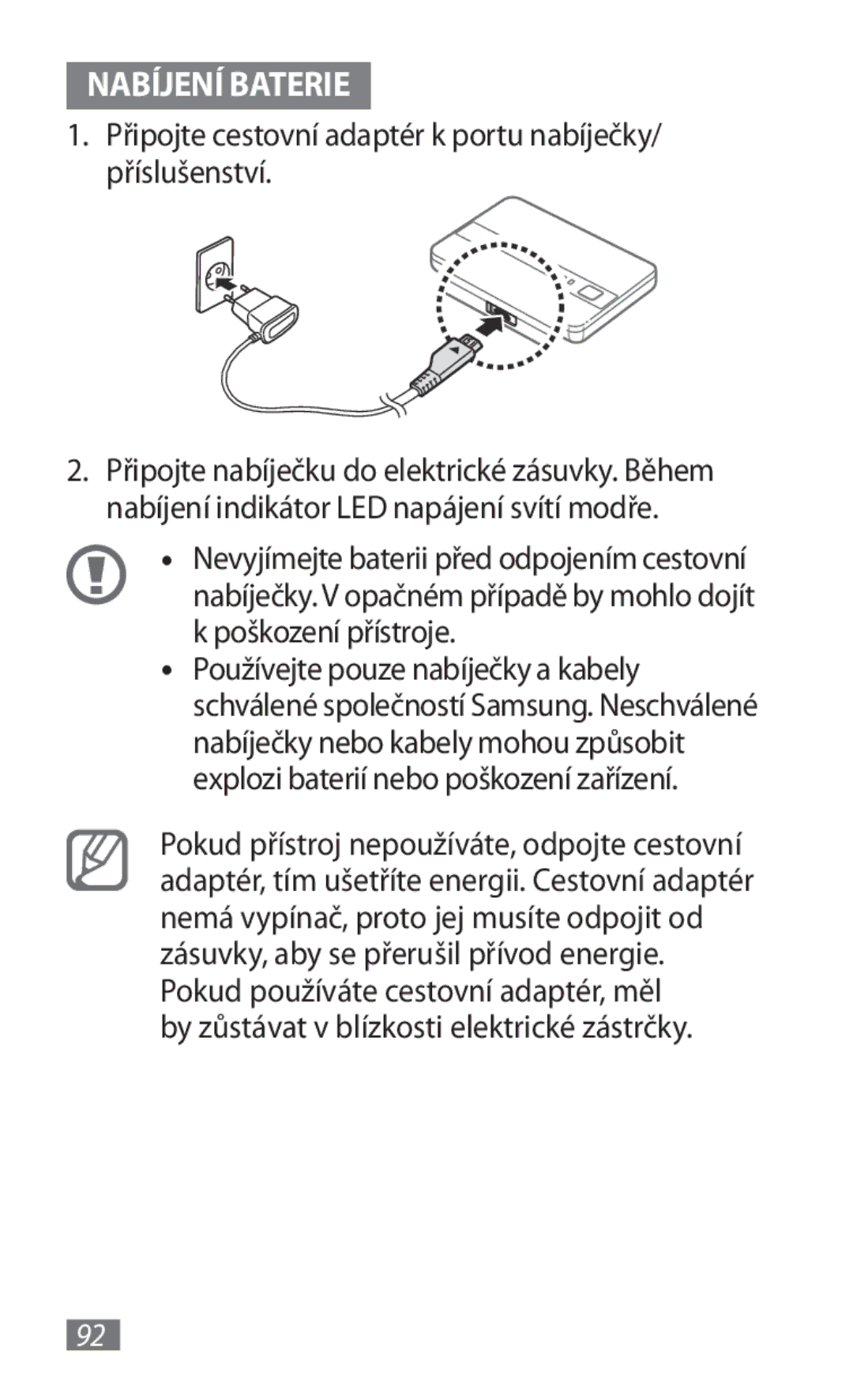 Samsung GT-B3800FKTVD2 manual Nabíjení Baterie, Připojte cestovní adaptér k portu nabíječky/ příslušenství 