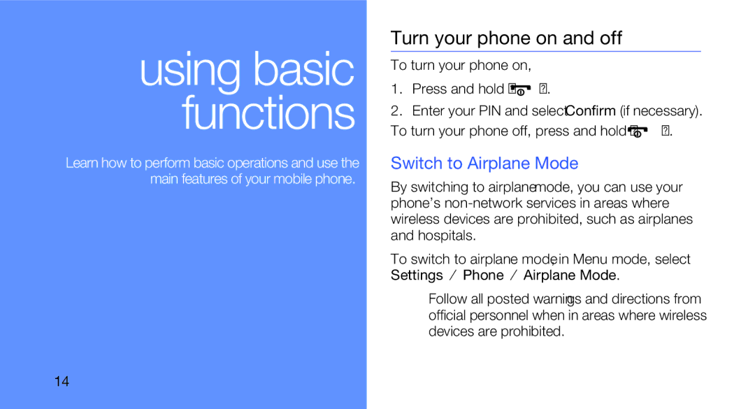 Samsung GT-B5310R user manual Turn your phone on and off, Switch to Airplane Mode, To turn your phone on Press and hold 