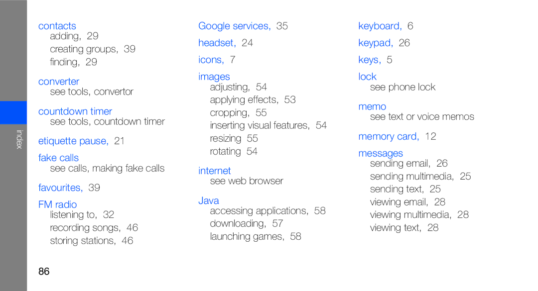 Samsung GT-B5310R Contacts adding, Converter, Countdown timer, Etiquette pause Fake calls, Favourites, Internet, Java 