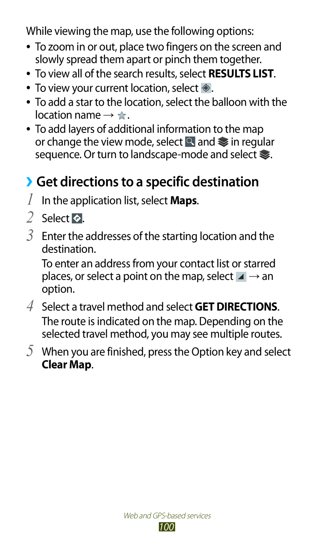 Samsung GT-B5330 ››Get directions to a specific destination, While viewing the map, use the following options, Clear Map 