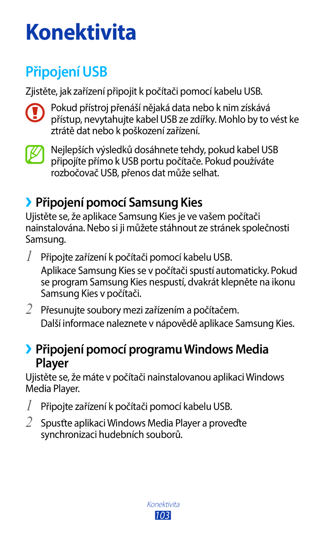 Samsung GT-B5330ZWAORX Připojení USB, ››Připojení pomocí Samsung Kies, ››Připojení pomocí programu Windows Media Player 