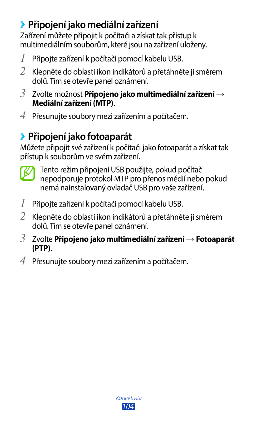 Samsung GT-B5330ZIATMZ, GT-B5330ZWAXEO, GT-B5330ZKATMS ››Připojení jako mediální zařízení, ››Připojení jako fotoaparát, 104 