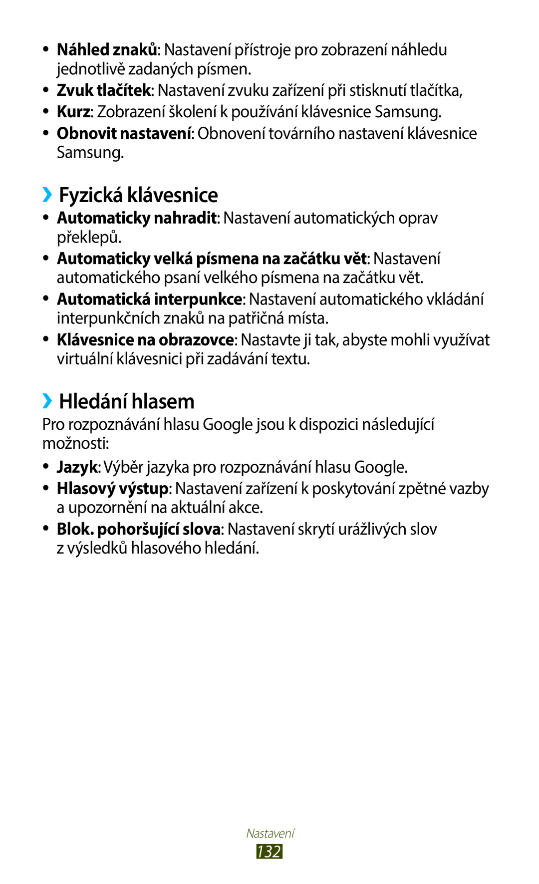 Samsung GT-B5330ZKATMS ››Fyzická klávesnice, ››Hledání hlasem, Automaticky nahradit Nastavení automatických oprav překlepů 