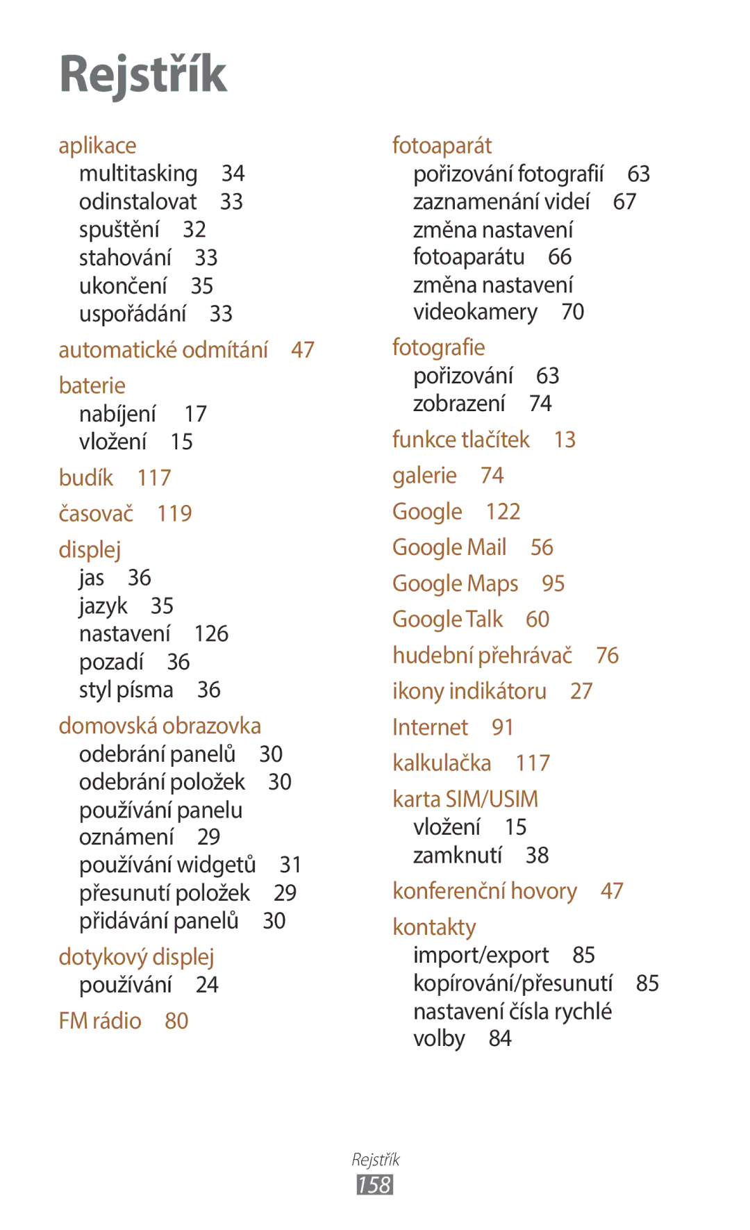 Samsung GT-B5330ZKATMS, GT-B5330ZIATMZ, GT-B5330ZWAXEO, GT-B5330ZWATMZ, GT-B5330ZWAETL, GT-B5330ZKAORX manual Rejstřík, 158 