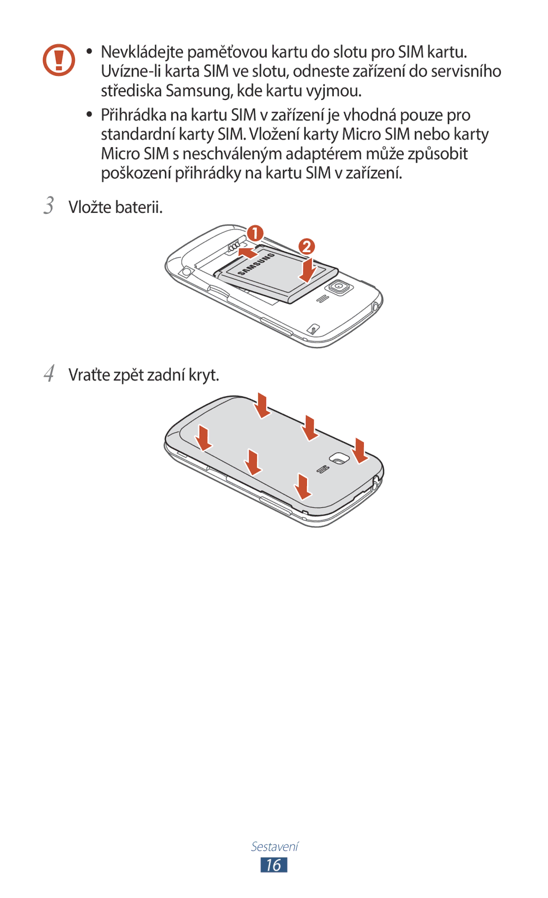 Samsung GT-B5330ZWATMZ, GT-B5330ZIATMZ, GT-B5330ZWAXEO, GT-B5330ZKATMS, GT-B5330ZWAETL Vložte baterii Vraťte zpět zadní kryt 