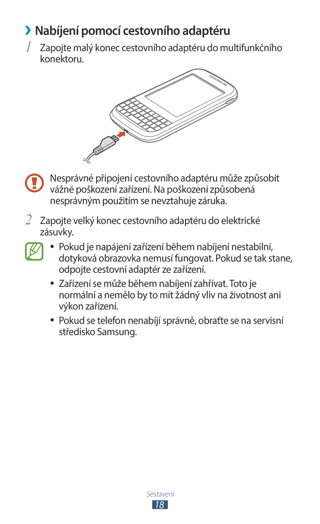 Samsung GT-B5330ZKAORX, GT-B5330ZIATMZ, GT-B5330ZWAXEO, GT-B5330ZKATMS, GT-B5330ZWATMZ ››Nabíjení pomocí cestovního adaptéru 