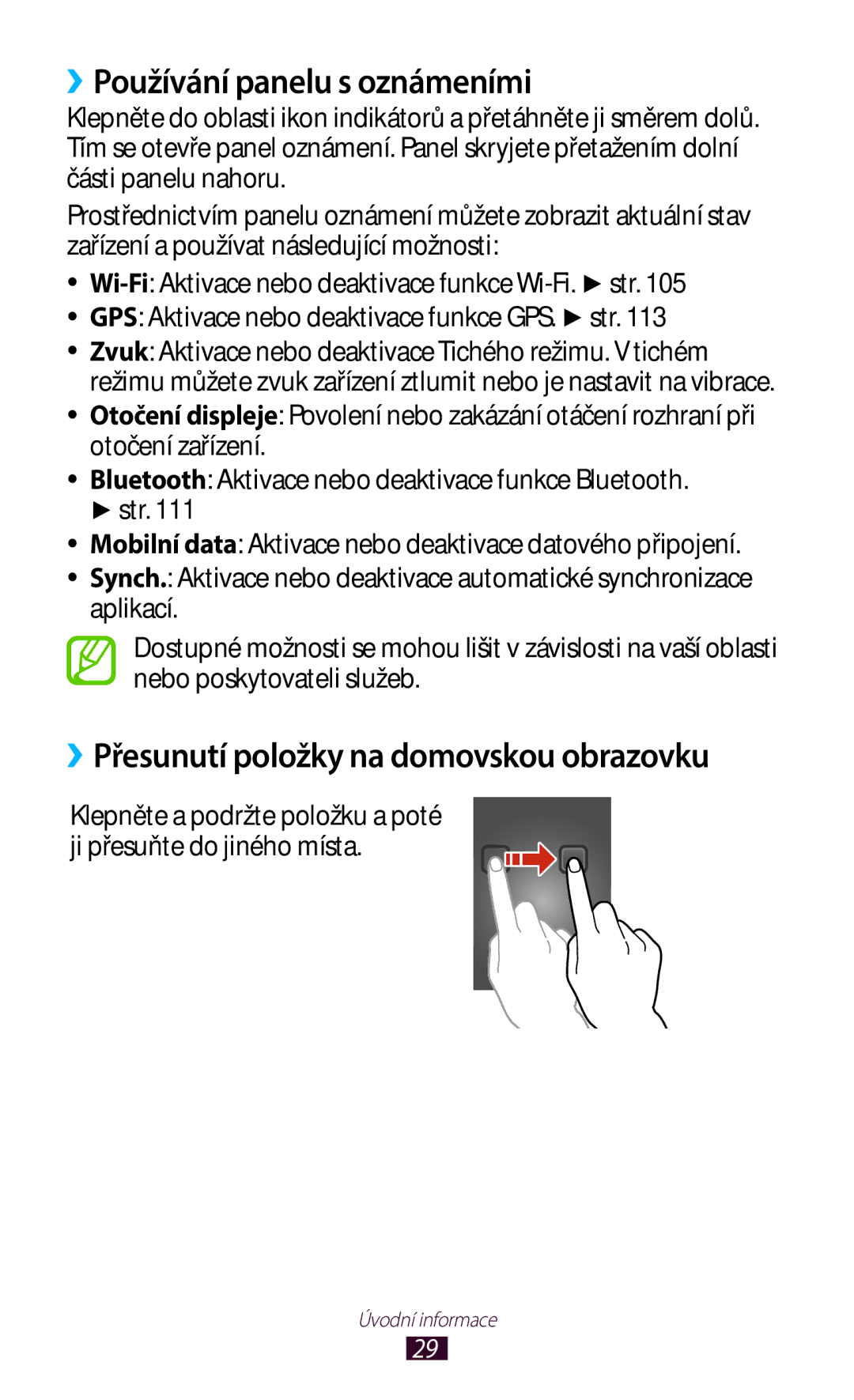 Samsung GT-B5330ZWATMZ, GT-B5330ZIATMZ manual ››Používání panelu s oznámeními, ››Přesunutí položky na domovskou obrazovku 