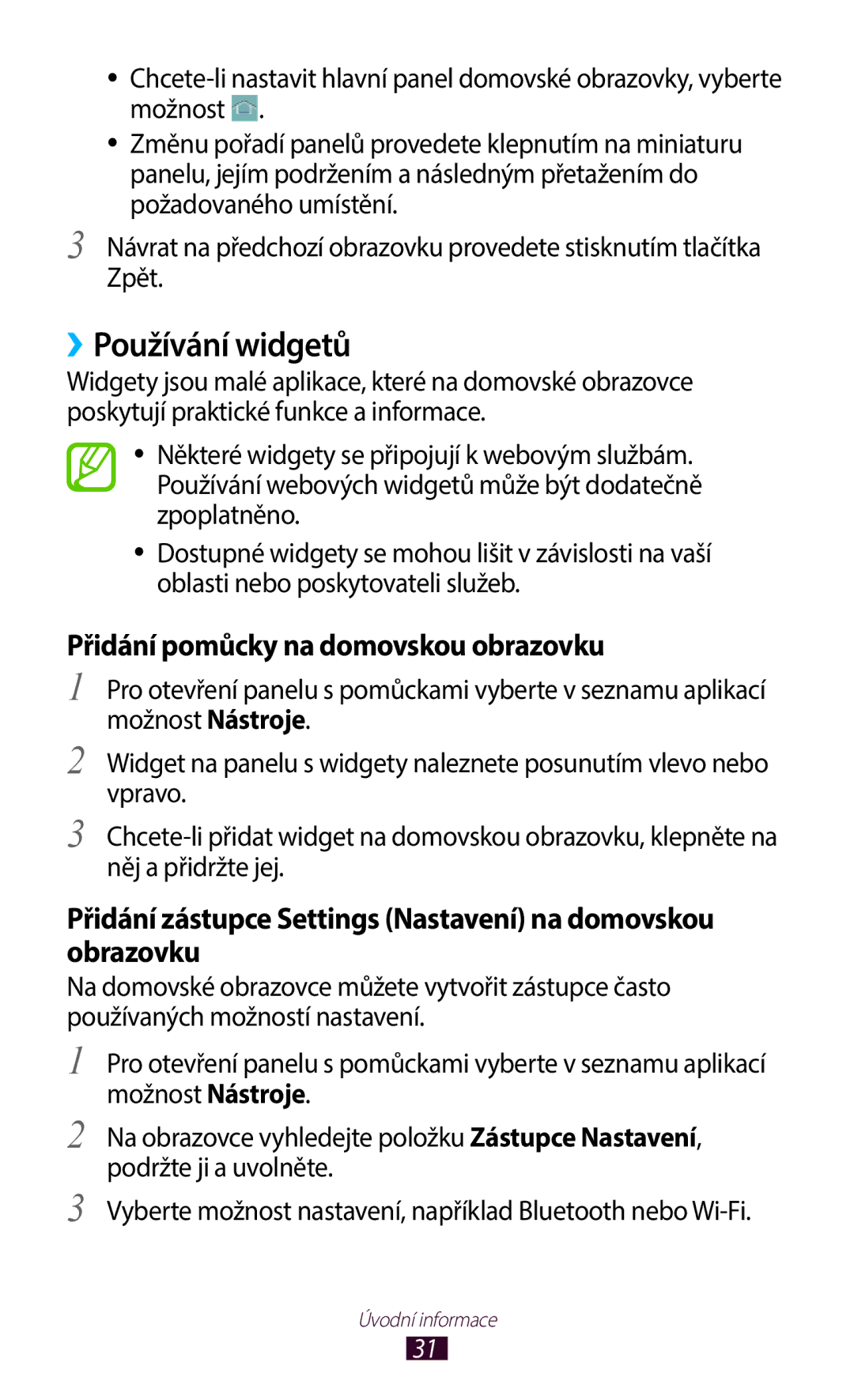 Samsung GT-B5330ZKAORX, GT-B5330ZIATMZ, GT-B5330ZWAXEO manual ››Používání widgetů, Přidání pomůcky na domovskou obrazovku 