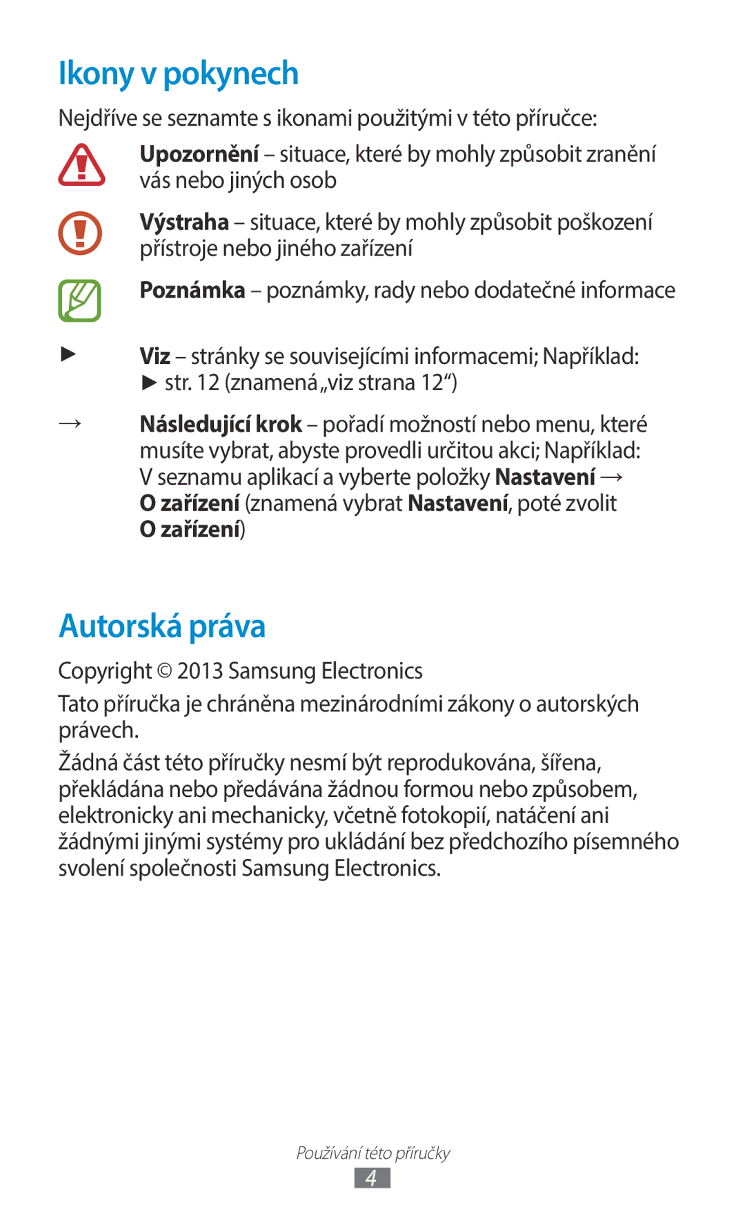 Samsung GT-B5330ZWAETL, GT-B5330ZIATMZ, GT-B5330ZWAXEO, GT-B5330ZKATMS, GT-B5330ZWATMZ manual Ikony v pokynech, Autorská práva 